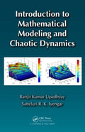 Introduction to Mathematical Modeling and Chaotic Dynamics