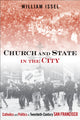 Book cover of: Church and State in the City. By: William Issel