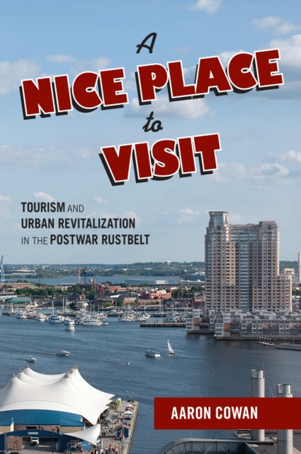 Book cover of: Nice Place to Visit. By: Aaron Cowan