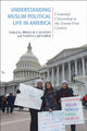 Book cover of: Understanding Muslim Political Life in America. By: Brian R. Calfano