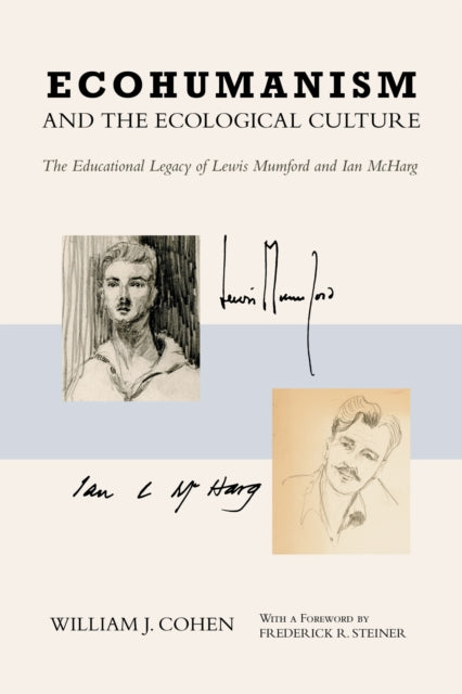 Book cover of: Ecohumanism and the Ecological Culture. By: William J. Cohen