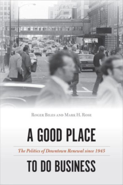 Book cover of: Good Place to Do Business. By: Roger Biles