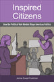 Book cover of: Inspired Citizens. By: Jennie Sweet-Cushman