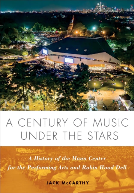 A Century of Music Under the Stars