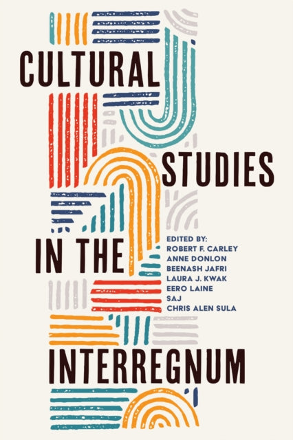 Book cover of: Cultural Studies in the Interregnum