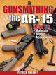 Book cover of: Gunsmithing - The AR-15. By: Patrick Sweeney