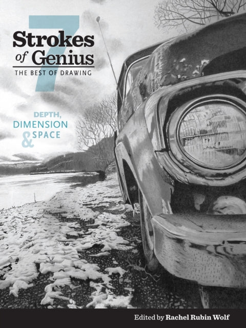 Book cover of: Strokes of Genius 7—Depth, Dimension and Space. By: Rachel Rubin Wolf