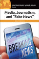 Book cover of: Media, Journalism, and "Fake News". By: Amy M. Damico