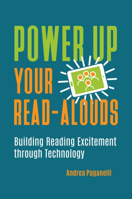 Book cover of: Power Up Your Read-Alouds. By: Andrea Paganelli