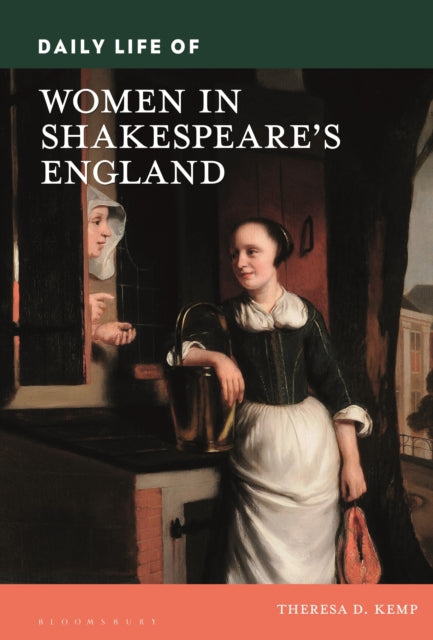 Book cover of: Daily Life of Women in Shakespeare's England. By: Theresa D. Kemp