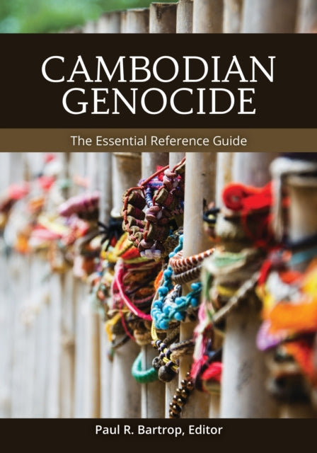 Book cover of: Cambodian Genocide. By: Paul R. Bartrop