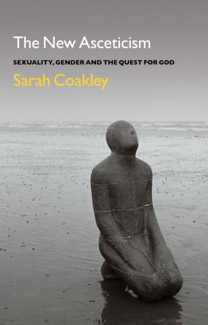 Book cover of: New Asceticism. By: Sarah Coakley