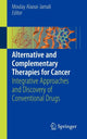 Book cover of: Alternative and Complementary Therapies for Cancer. By: Moulay A. Alaoui-Jamali