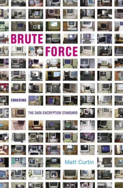 Book cover of: Brute Force. By: Matt Curtin