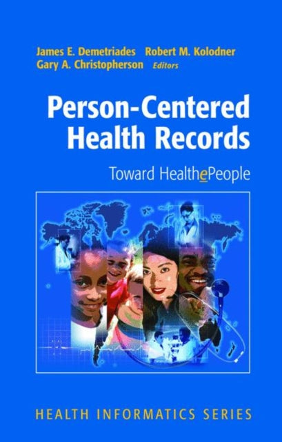 Book cover of: Person-Centered Health Records. By: James E. Demetriades