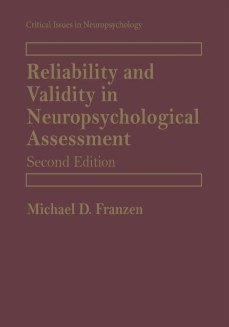 Book cover of: Reliability and Validity in Neuropsychological Assessment. By: Michael D. Franzen