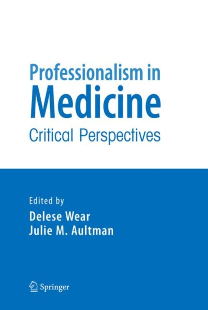 Book cover of: Professionalism in Medicine. By: Delese Wear