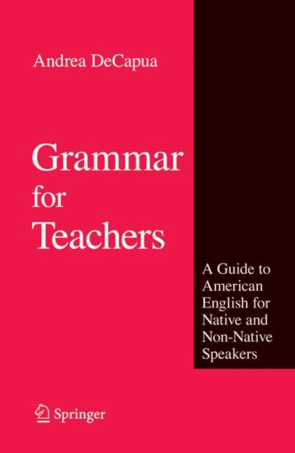 Book cover of: Grammar for Teachers. By: Andrea DeCapua
