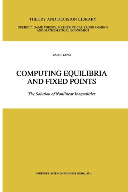 Book cover of: Computing Equilibria and Fixed Points. By: Zaifu Yang