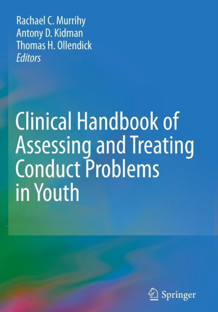 Book cover of: Clinical Handbook of Assessing and Treating Conduct Problems in Youth. By: Rachael C. Murrihy