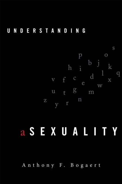 Book cover of: Understanding Asexuality. By: Anthony F. Bogaert