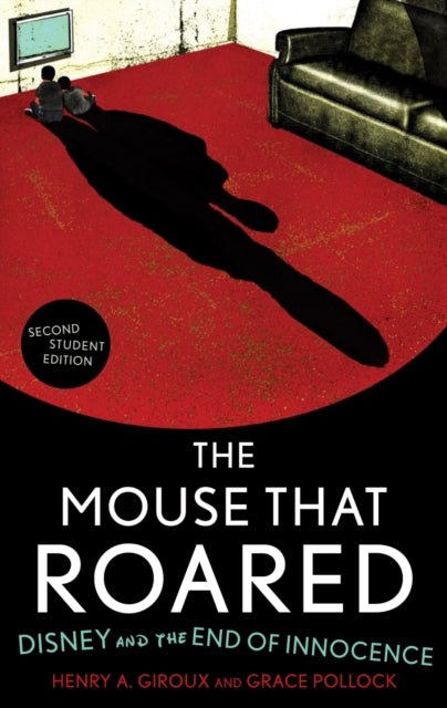 Book cover of: Mouse that Roared. By: Henry A. Giroux