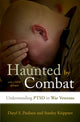 Book cover of: Haunted by Combat. By: Daryl S. Paulson