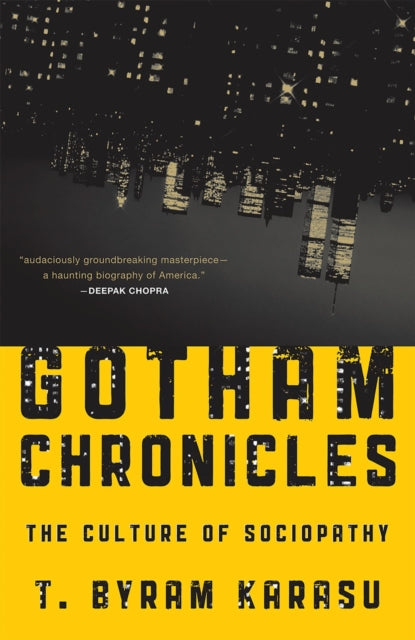 Book cover of: Gotham Chronicles. By: Toksoz B. Karasu