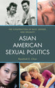 Book cover of: Asian American Sexual Politics. By: Rosalind Chou