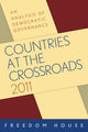 Book cover of: Countries at the Crossroads 2011. By: Freedom House Staff