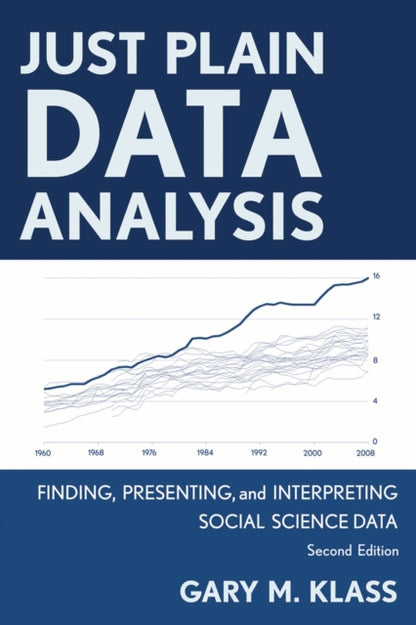 Book cover of: Just Plain Data Analysis. By: Gary M. Klass