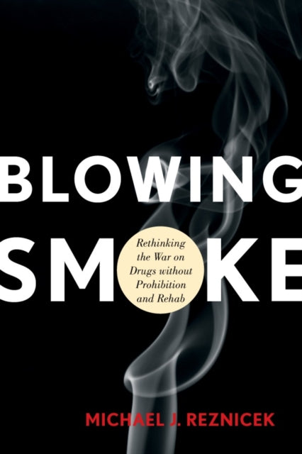 Book cover of: Blowing Smoke. By: Michael Reznicek