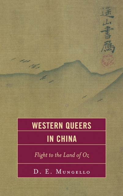 Book cover of: Western Queers in China. By: D. E. Mungello