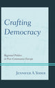 Book cover of: Crafting Democracy. By: Jennifer A. Yoder