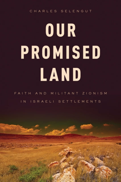Book cover of: Our Promised Land. By: Charles Selengut