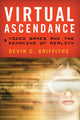 Book cover of: Virtual Ascendance. By: Devin Griffiths