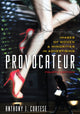 Book cover of: Provocateur. By: Anthony Joseph Paul Cortese