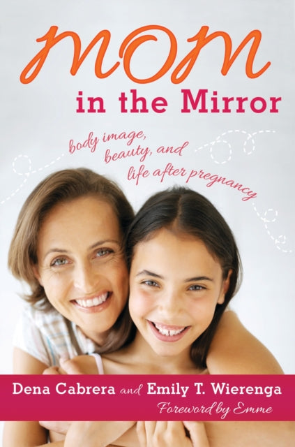 Book cover of: Mom in the Mirror. By: Dena Cabrera