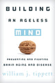 Book cover of: Building an Ageless Mind