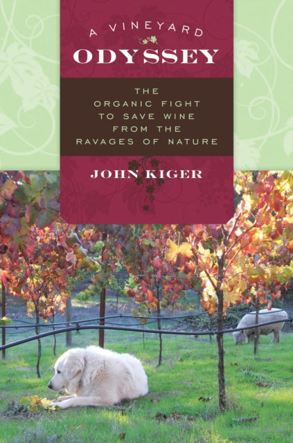 Book cover of: Vineyard Odyssey. By: John I. Kiger