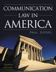 Book cover of: Communication Law in America. By: Paul Siegel