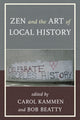 Book cover of: Zen and the Art of Local History