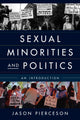 Book cover of: Sexual Minorities and Politics. By: Jason Pierceson