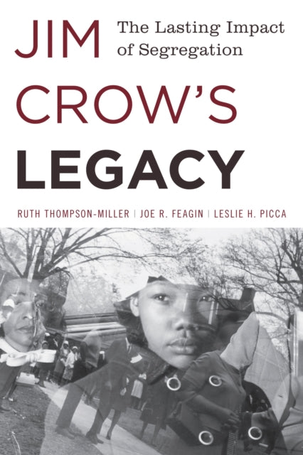Book cover of: Jim Crow's Legacy. By: Ruth Thompson-Miller