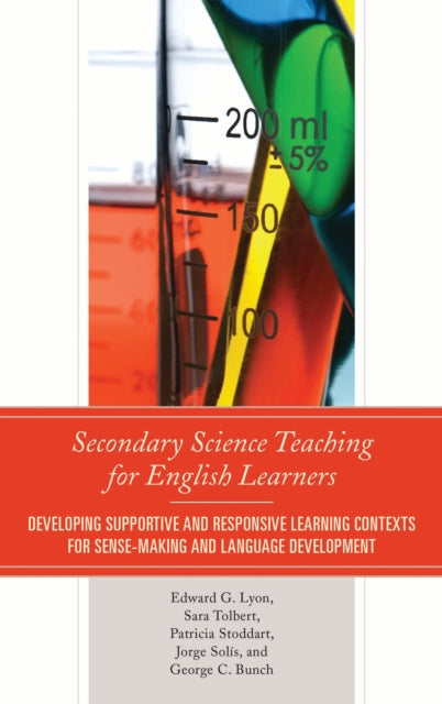 Book cover of: Secondary Science Teaching for English Learners. By: Edward G. Lyon