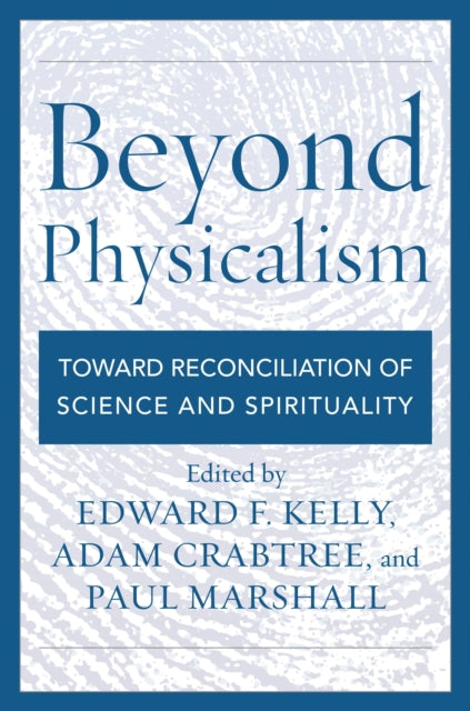 Book cover of: Beyond Physicalism