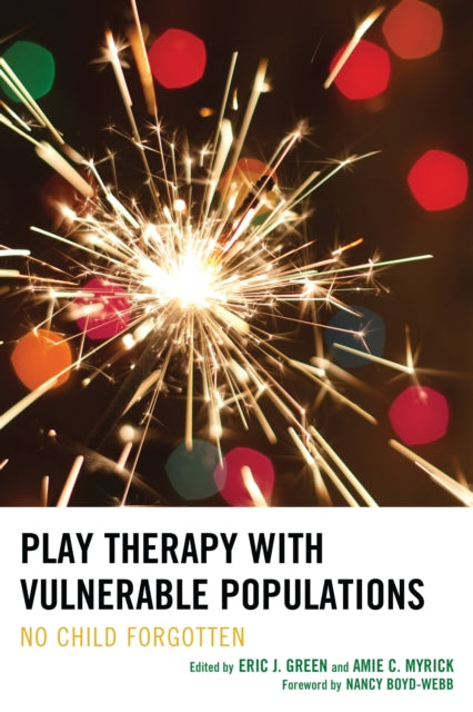 Book cover of: Play Therapy with Vulnerable Populations. By: Eric J. Green