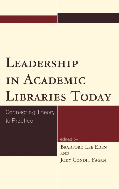 Book cover of: Leadership in Academic Libraries Today