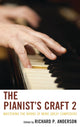 Book cover of: Pianist's Craft 2. By: Richard P. Anderson