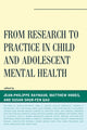 Book cover of: From Research to Practice in Child and Adolescent Mental Health. By: Susan Shur-Fen Gau